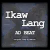 Ad Beat - Ikaw Lang - Single